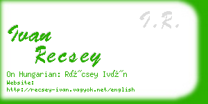 ivan recsey business card